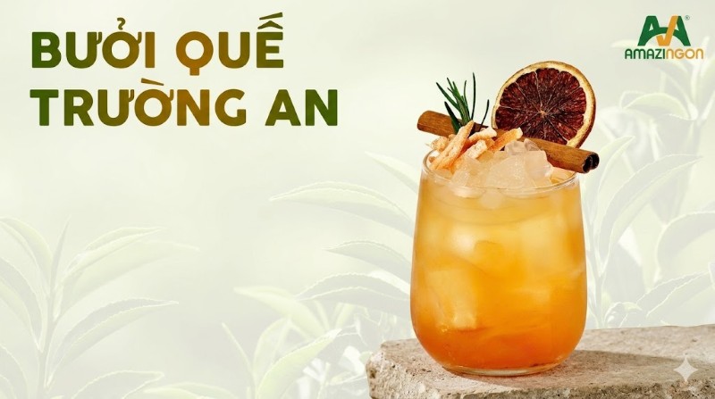Cách làm Trà Bưởi Quế Trường An chuẩn vị kinh doanh