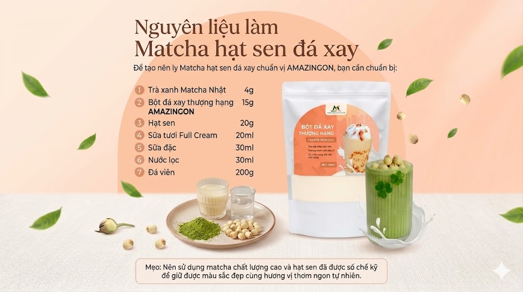 Nguyên liệu làm Matcha hạt sen đá xay