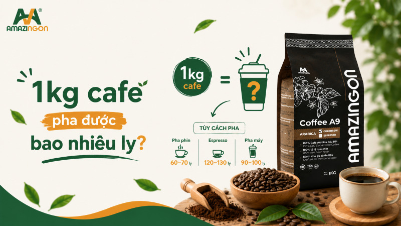 1kg cafe pha được bao nhiêu ly