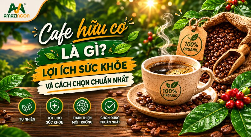 cafe hữu cơ là gì