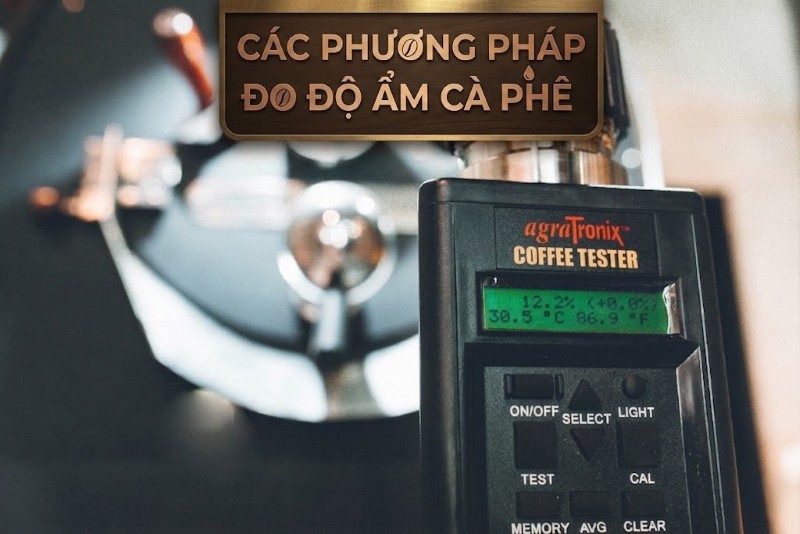 Đo độ ẩm cà phê với máy đo chuyên dụng Đo độ ẩm cà phê với máy đo chuyên dụng
