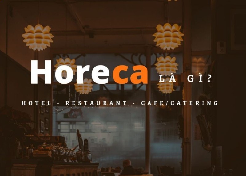 Horeca là gì?