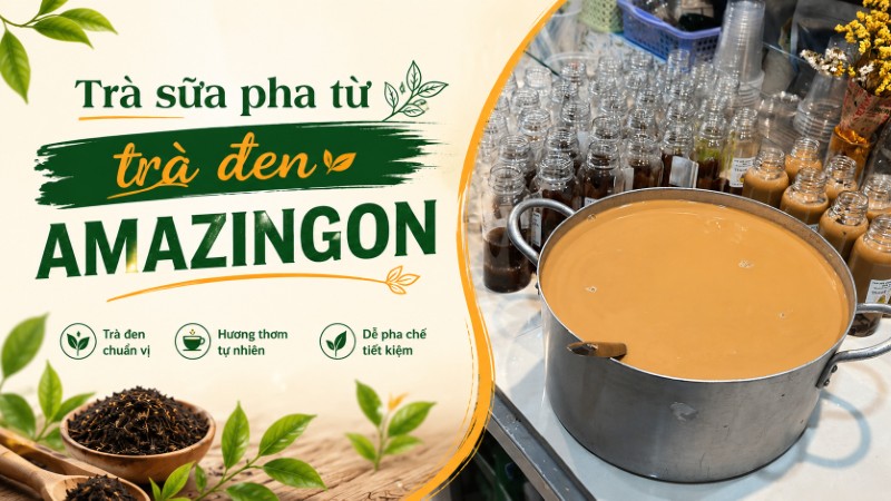 Trà sữa pha từ trà đen AMAZINGON 