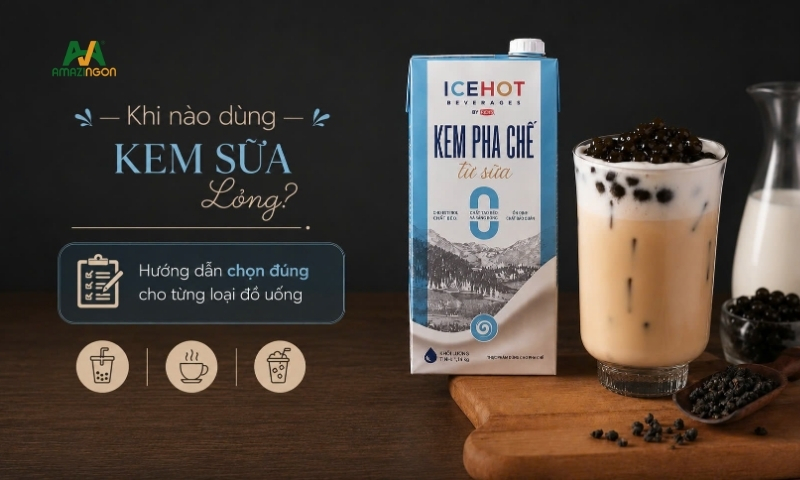 Khi nào dùng kem sữa lỏng