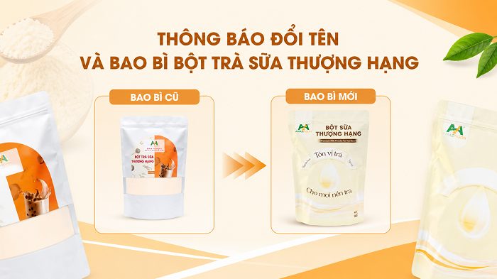 Thông báo đổi tên và bao bì bột trà sữa thượng hạng