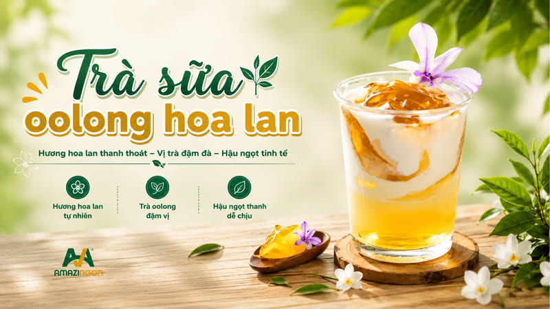 Trà sữa Oolong hoa lan thức uống thanh mát từ AMAZINGON Trà sữa Oolong hoa lan thức uống thanh mát từ AMAZINGON