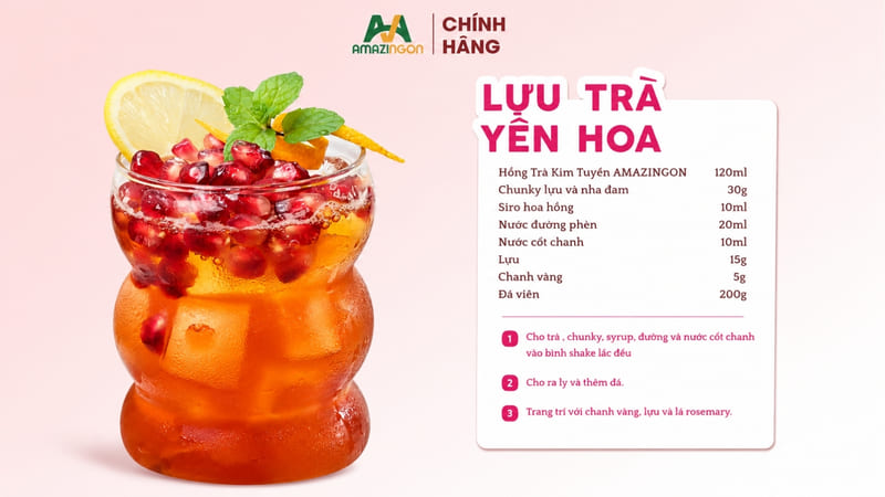 Công thức Lựu trà yên hoa dành cho menu trà trái cây từ AMAZINGON Công thức Lựu trà yên hoa dành cho menu trà trái cây từ AMAZINGON