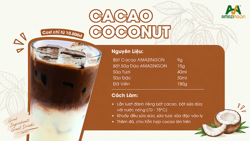 Cacao Coconut sự kết hợp hoàn hảo giữa cacao và vị béo thơm của sữa dừa