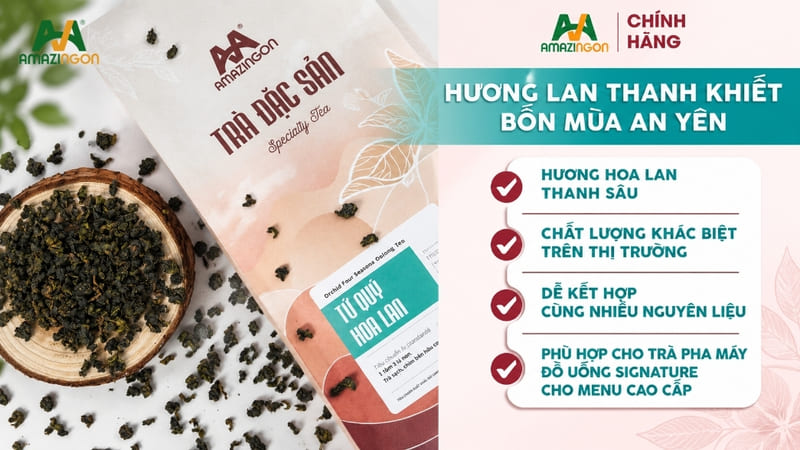 Trà đặc sản Tứ Quý Hoa Lan AMAZINGON